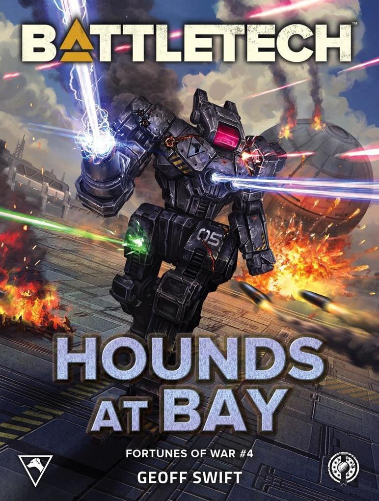 BattleTech: Hounds at Bay (Fortunes of War #4)