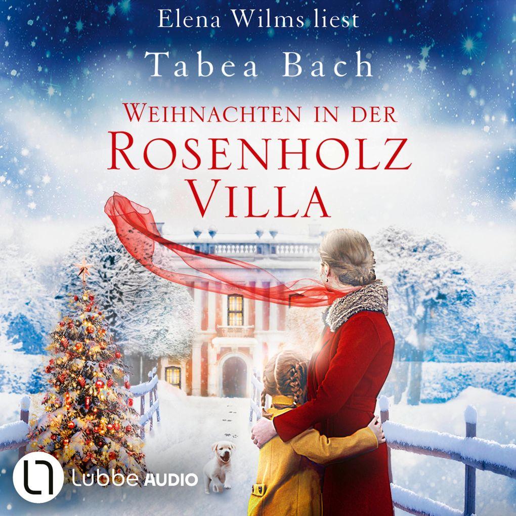 Weihnachten in der Rosenholzvilla - Rosenholzvilla-Saga