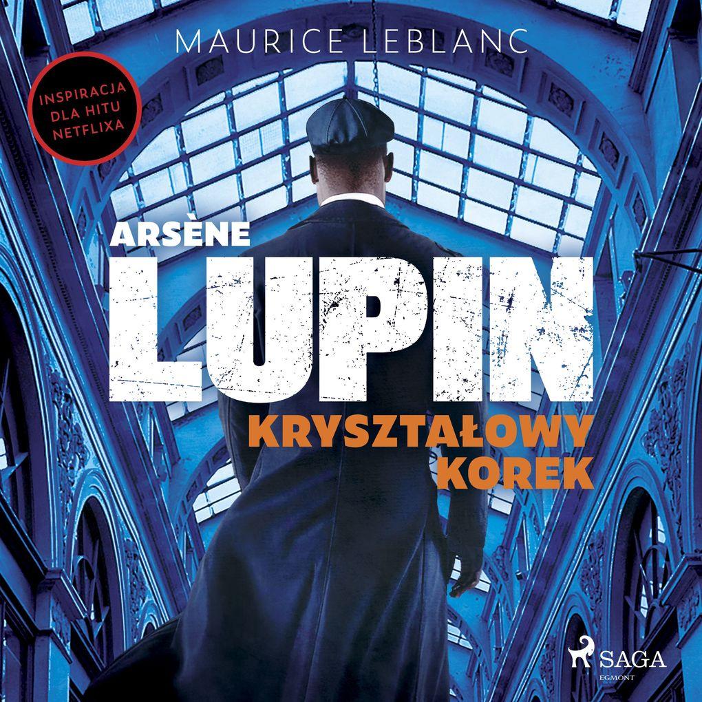 Arsène Lupin. Krysztaowy korek