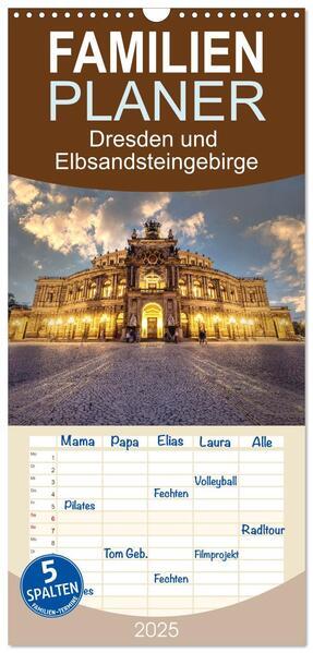 Familienplaner 2025 - Dresden und Elbsandsteingebirge mit 5 Spalten (Wandkalender, 21 x 45 cm) CALVENDO