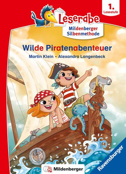 Wilde Piratenabenteuer - lesen lernen mit dem Leseraben - Erstlesebuch - Erstleser - Kinderbuch ab 6