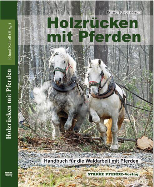 Holzrücken mit Pferden