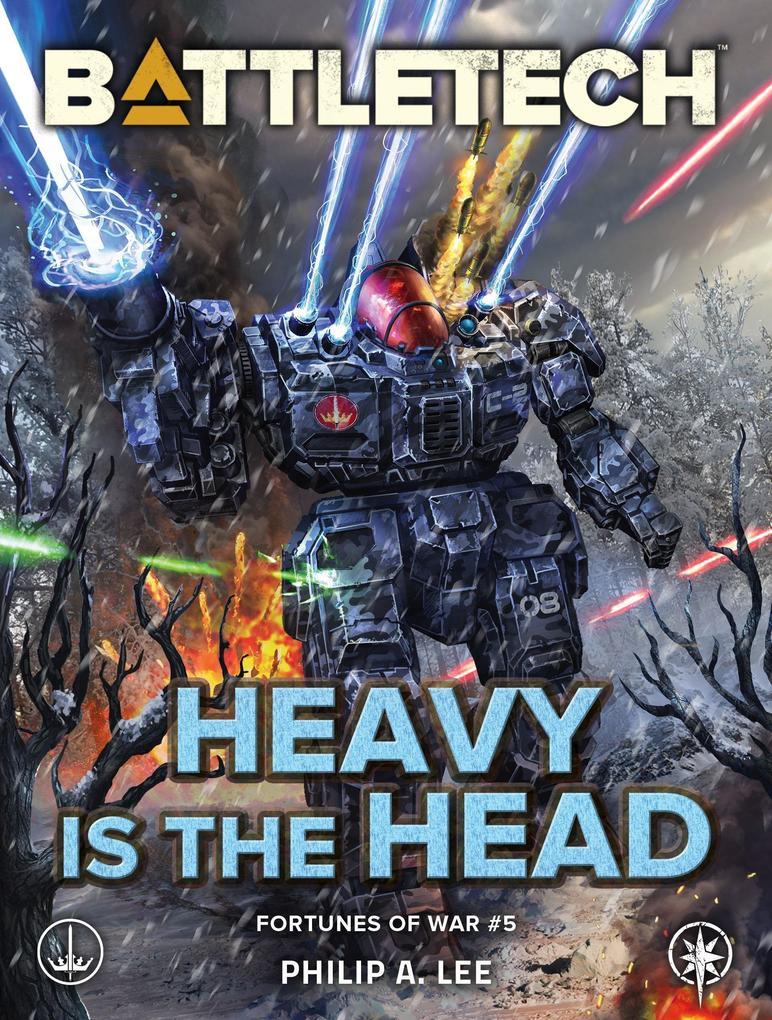 BattleTech: Heavy Is the Head (Fortunes of War #5)