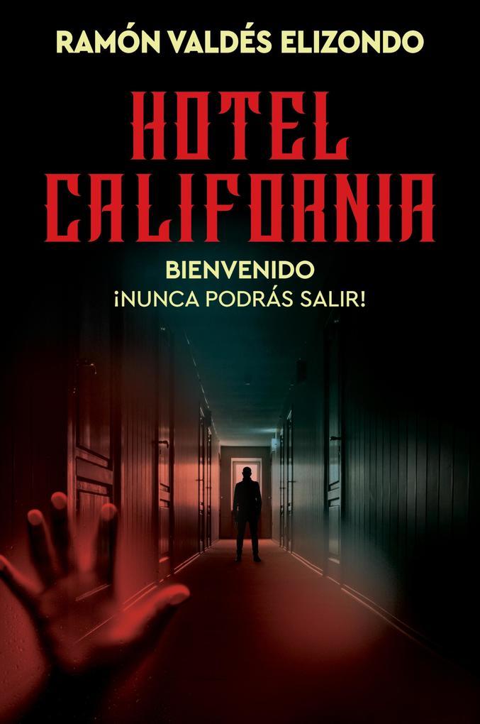 Hotel California / (Spanish Edition)