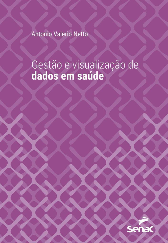 Gestão e visualização de dados em saúde