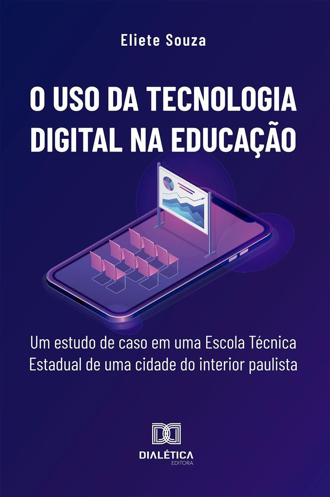 O uso da tecnologia digital na educação