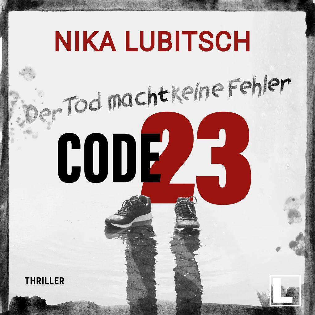 Code 23: Der Tod macht keine Fehler