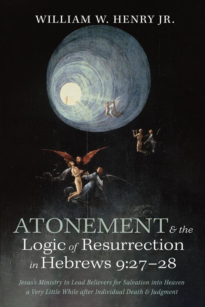 Atonement and the Logic of Resurrection in Hebrews 9:27-28