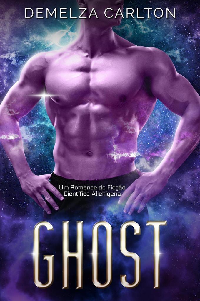 Ghost: Um Romance de Ficção Científica Alienígena (Colônia: Feriados, #2)