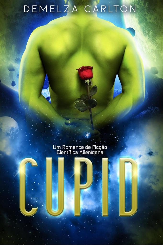 Cupid: Um Romance de Ficção Científica Alienígena (Colônia: Feriados, #4)