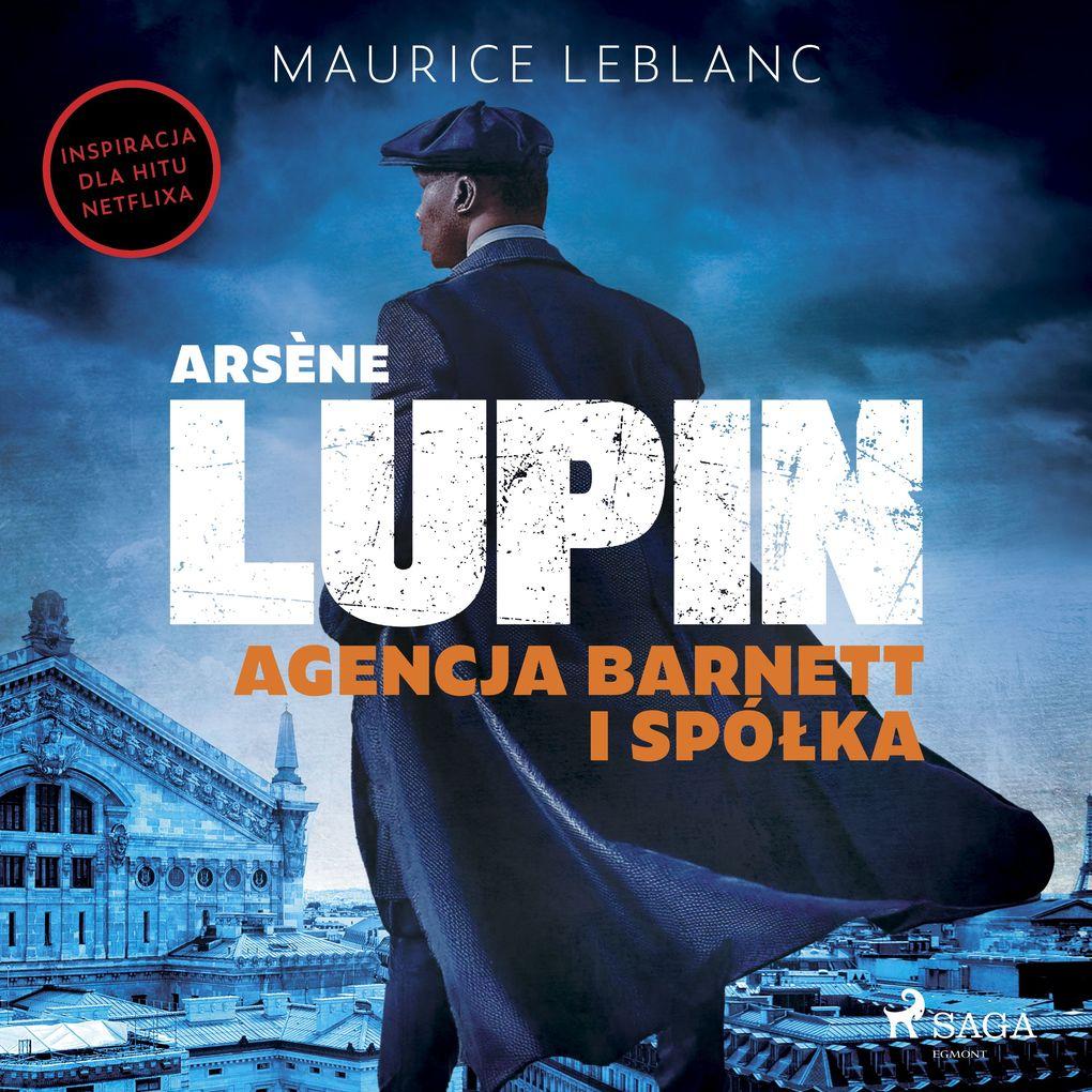 Arsène Lupin. Agencja Barnett i Spóka