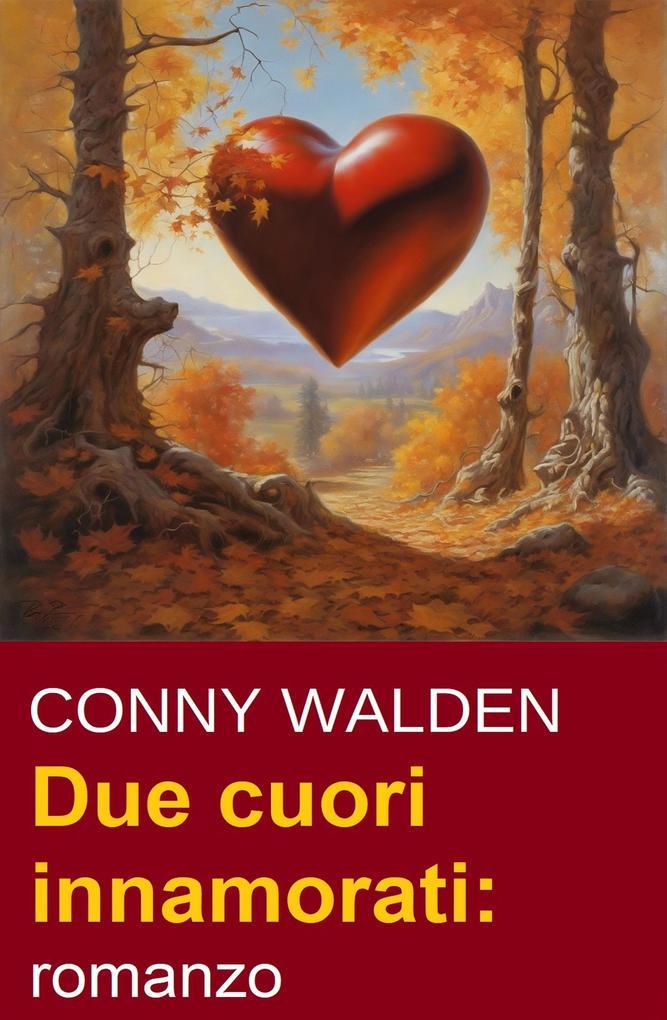 Due cuori innamorati: romanzo