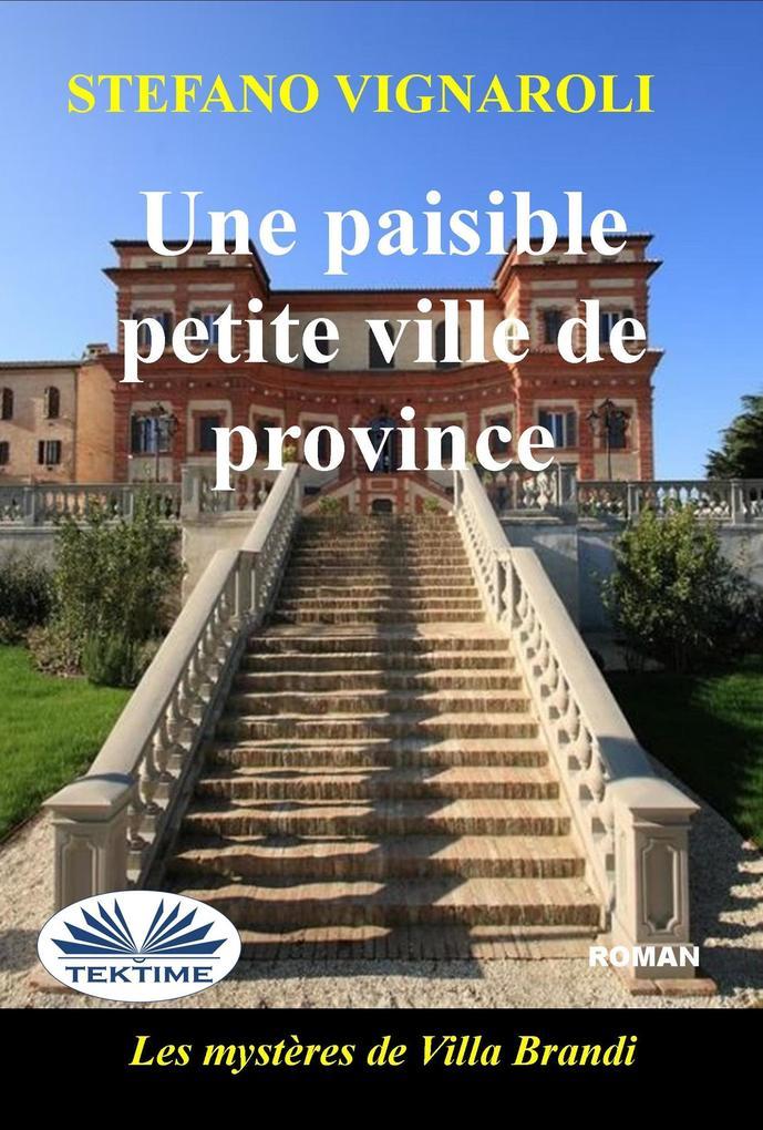 Une Paisible Petite Ville De Province