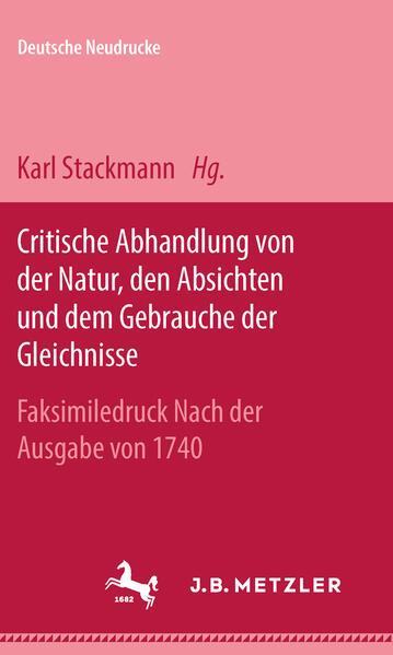 Critische Abhandlung von der Natur, den Absichten und dem Gebrauche der Gleichnisse