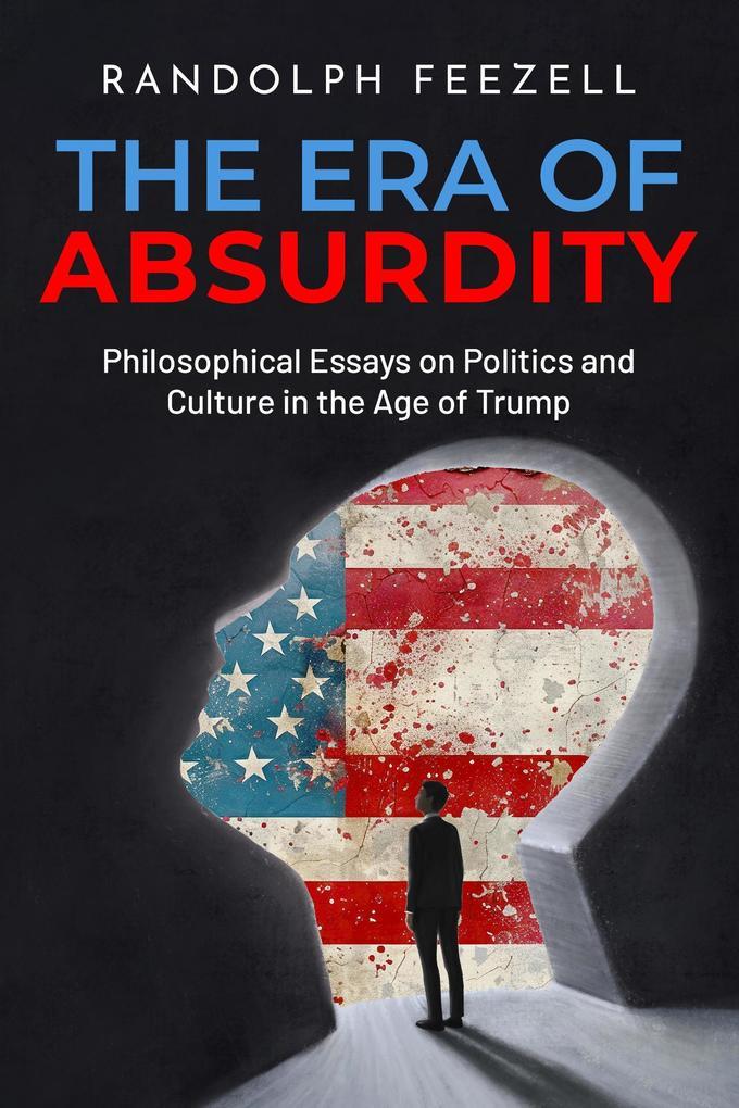 The Era of Absurdity