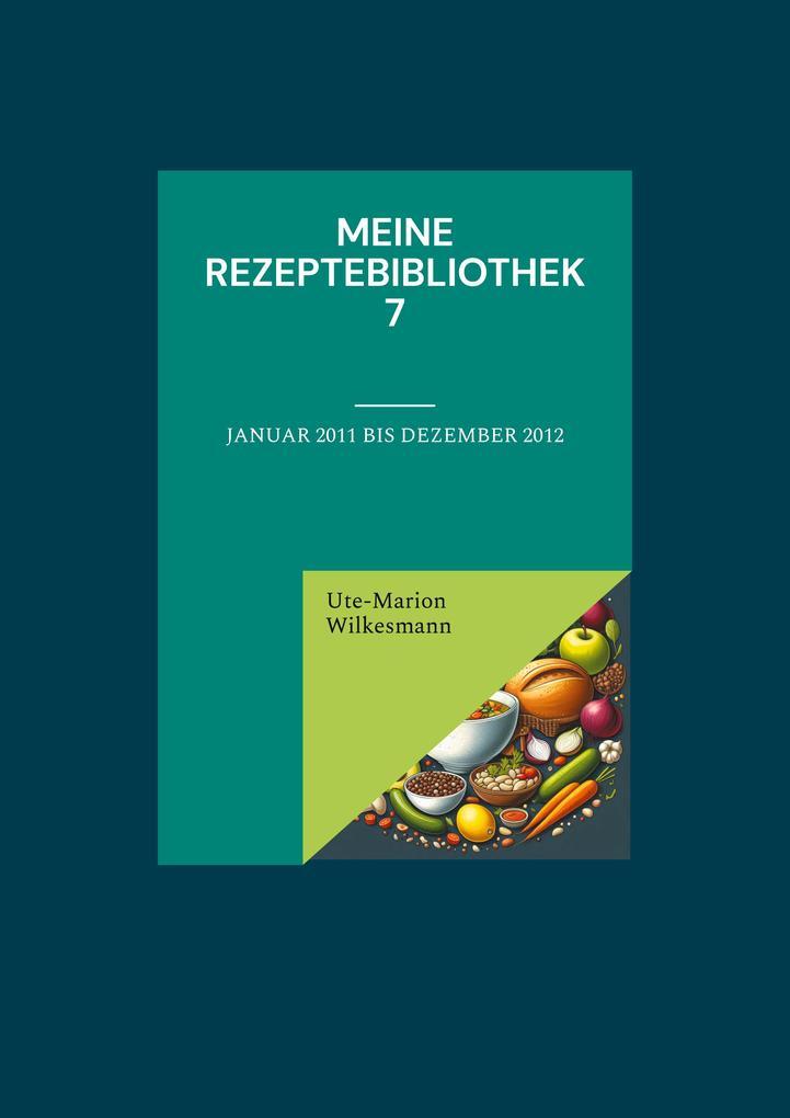 Meine Rezeptebibliothek 7