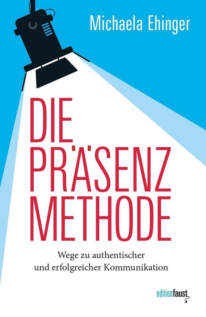 Die PRÄSENZ Methode