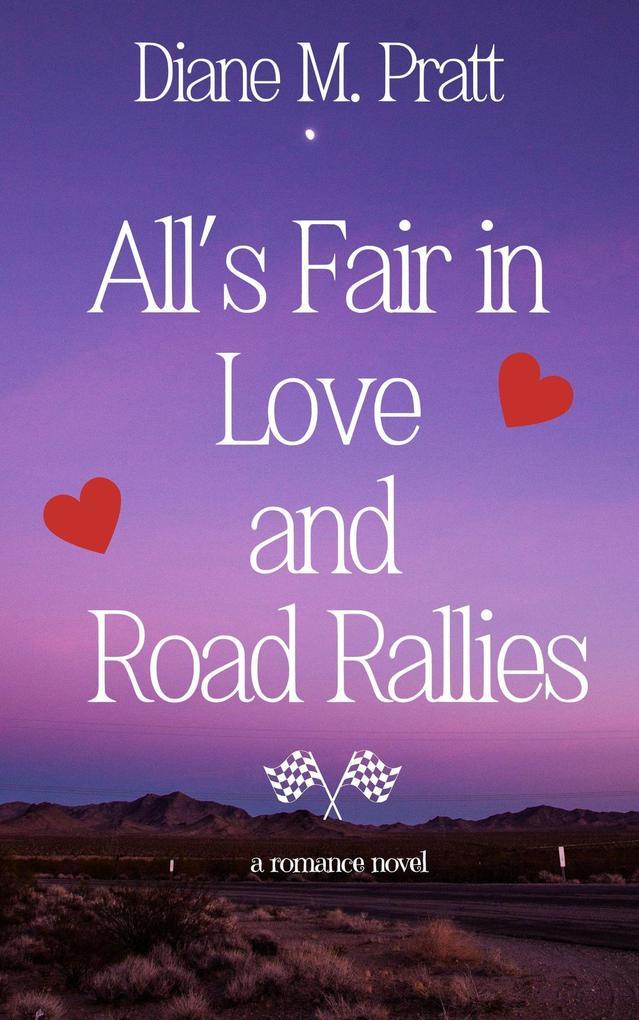 All's Fair in Love and Road Rallies