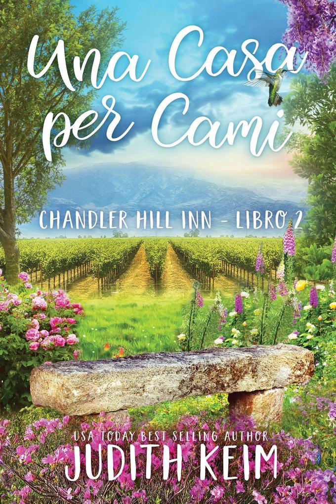 Una casa per Cami (Chandler Hill Inn Series, #2)