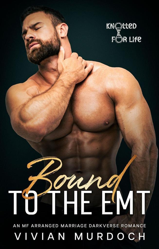 Bound to the EMT (Knotted for Life, #4)