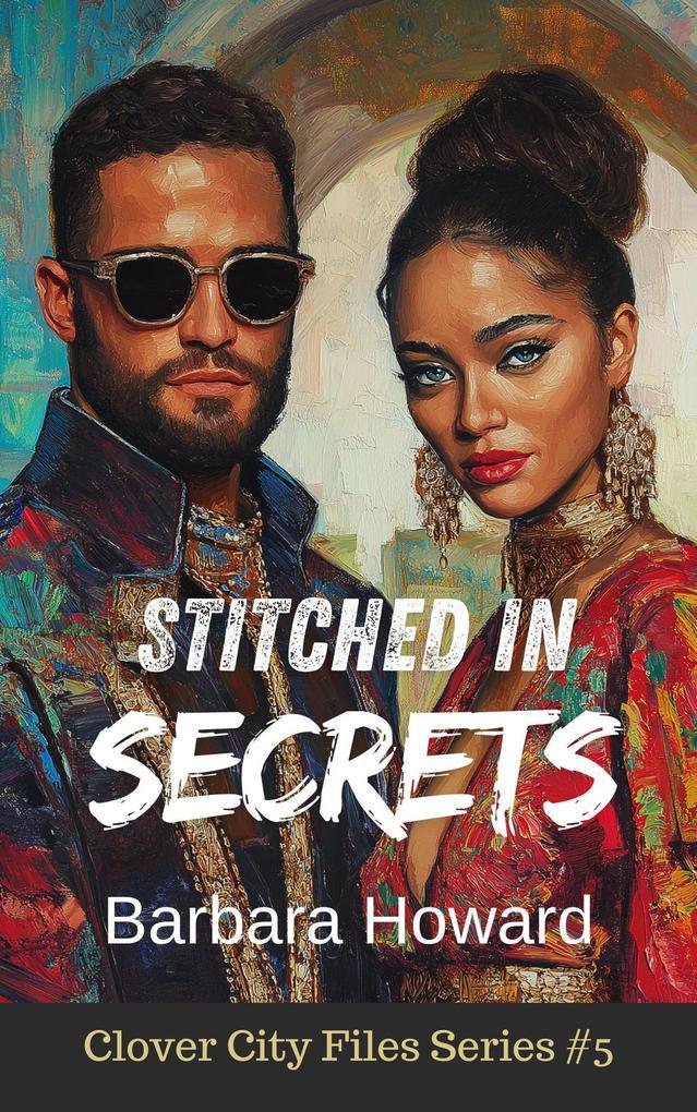 Stitched in Secrets (The Clover City Files, #5)