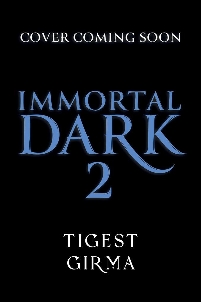 Immortal Dark Trilogy