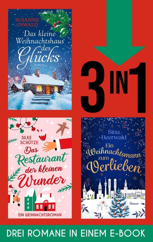 "Das kleine Weihnachtshaus des Glücks", "Das Restaurant der kleinen Wunder" und "Ein Weihnachtsmann zum Verlieben" (EXKLUSIV bei uns)