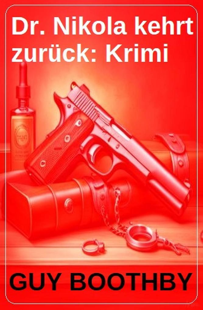 Dr. Nikola kehrt zurück: Krimi