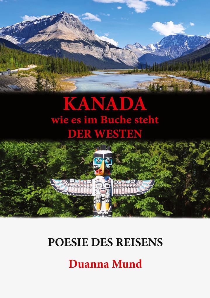 Kanada wie es im Buche steht der Westen