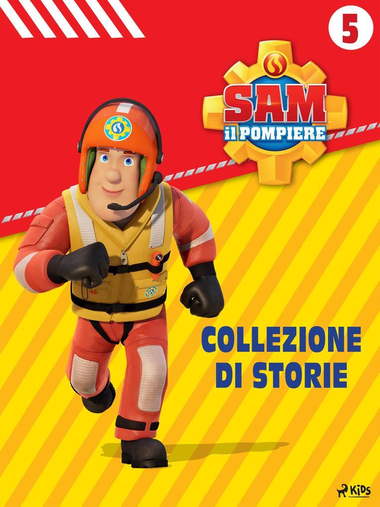 Sam il Pompiere - Collezione di storie 5