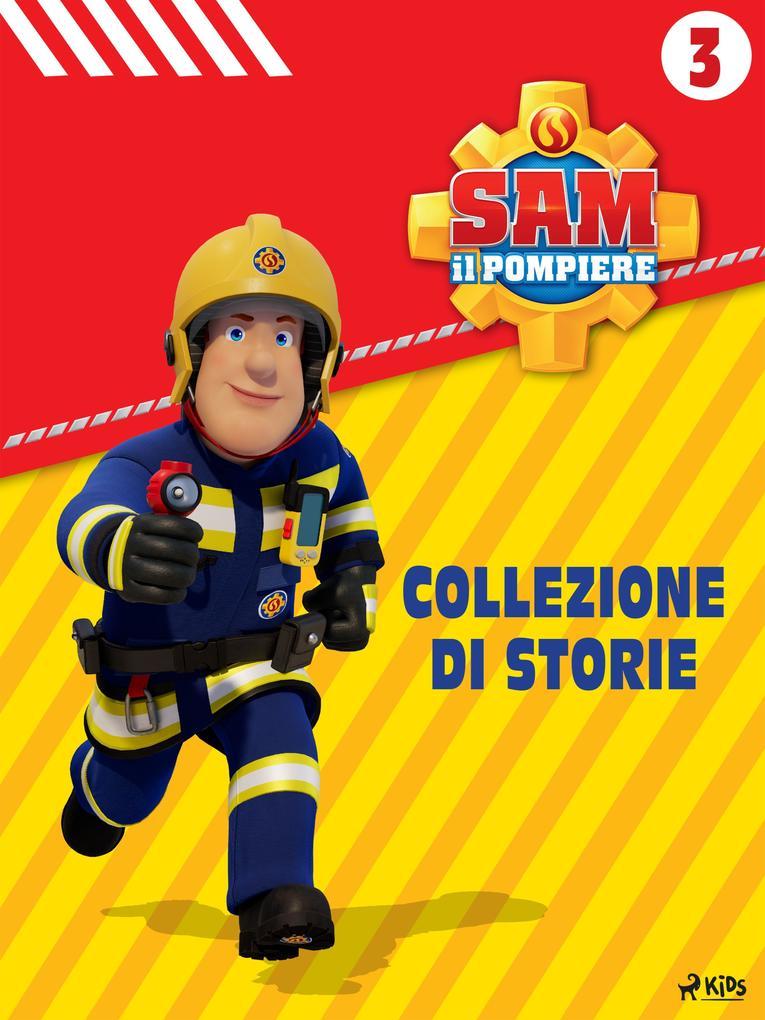 Sam il Pompiere - Collezione di storie 3