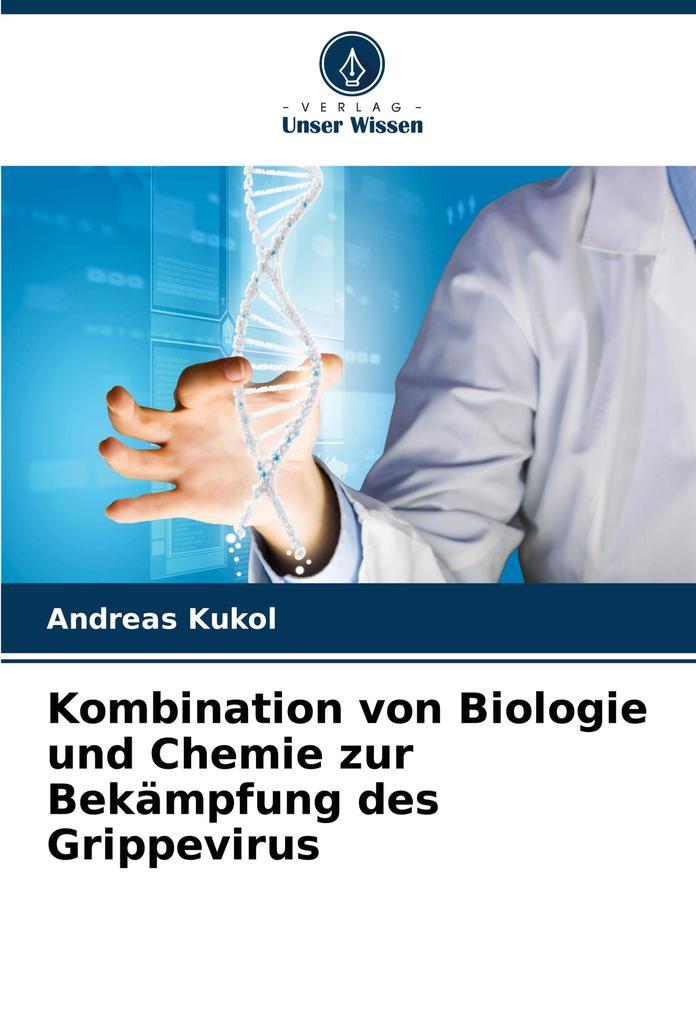 Kombination von Biologie und Chemie zur Bekämpfung des Grippevirus