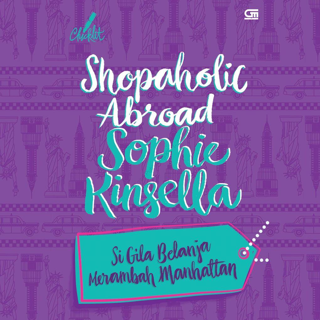 Shopaholic Abroad: Si Gila Belanja Merambah Manhattan