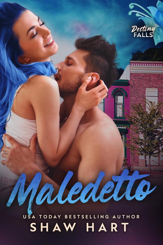 Maldetto (Destiny Falls, #5)