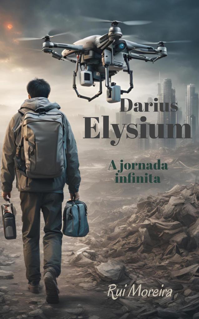 Darius Elysium: A jornada infinita (Darius Português, #1)