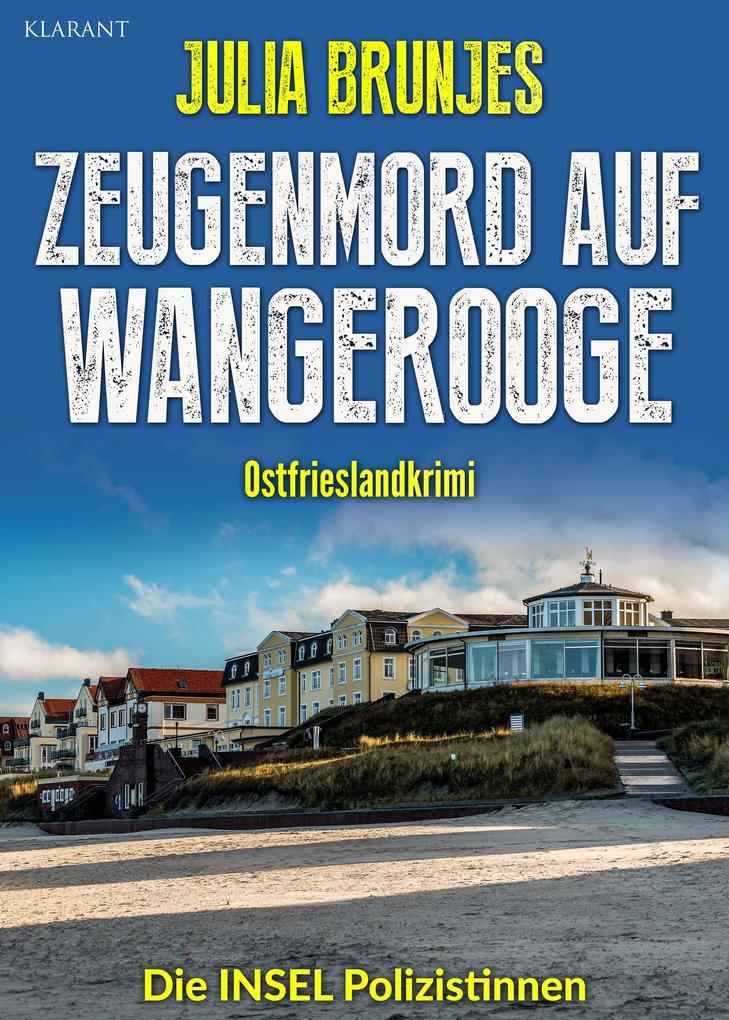 Zeugenmord auf Wangerooge. Ostfrieslandkrimi