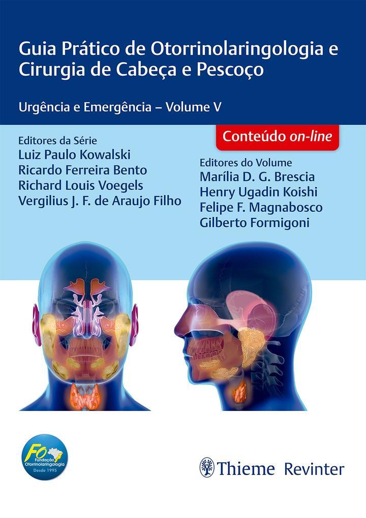 Guia Prático de Otorrinolaringologia e Cirurgia de Cabeça e Pescoço