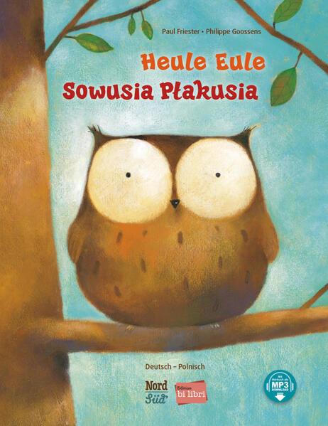 Heule Eule. Kinderbuch Deutsch-Polnisch