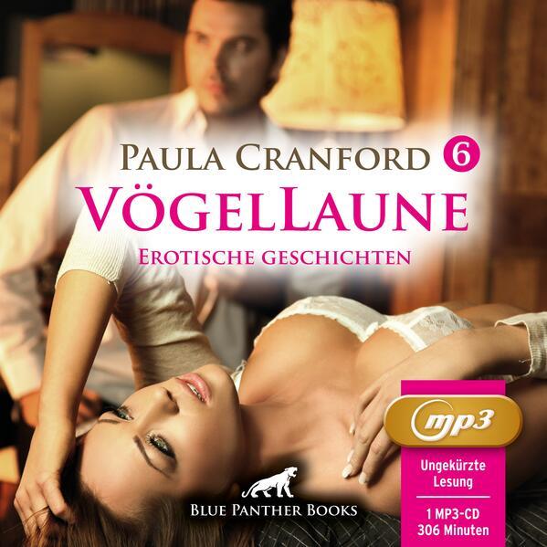 VögelLaune 6 | 9 geile erotische Sex-Geschichten | Erotik Audio Story | Erotisches Hörbuch MP3CD