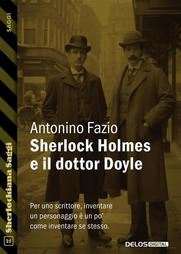 Sherlock Holmes e il dottor Doyle