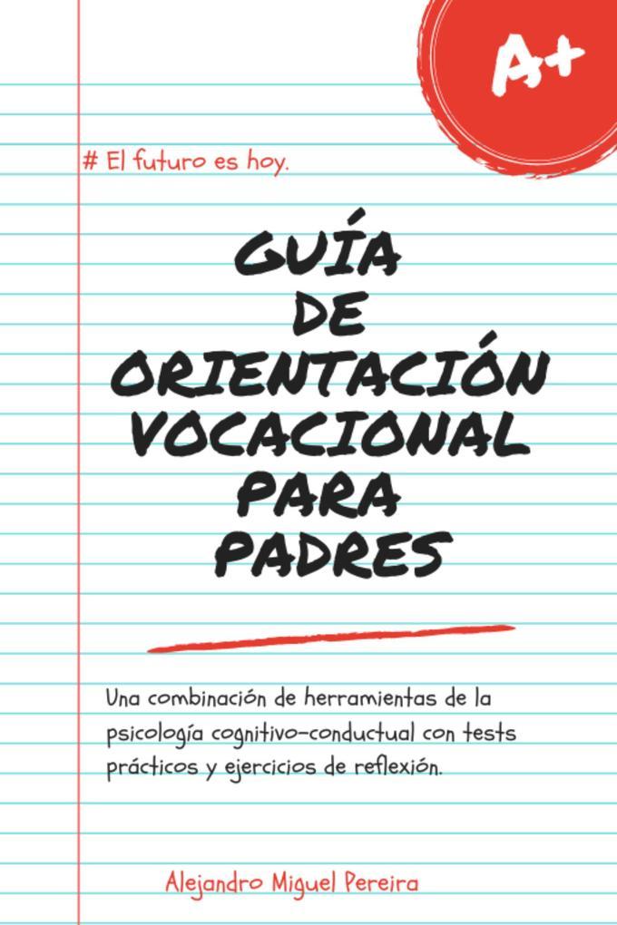 Guía de Orientación Vocacional para Padres