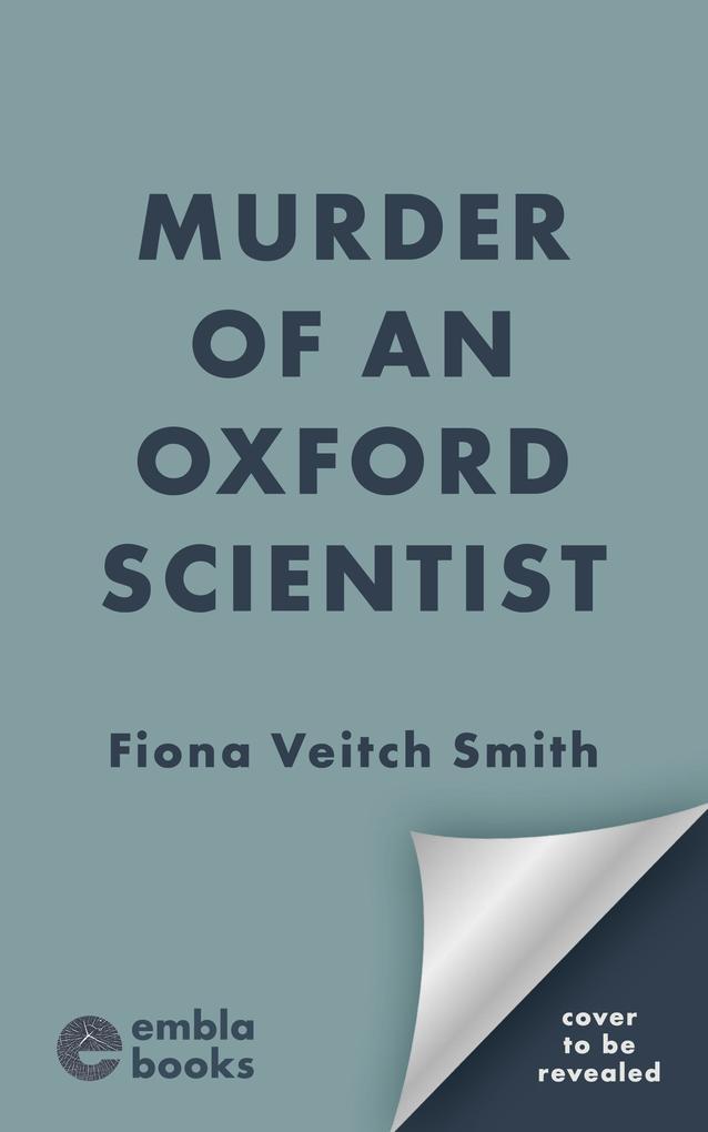 Murder of an Oxford Scientist