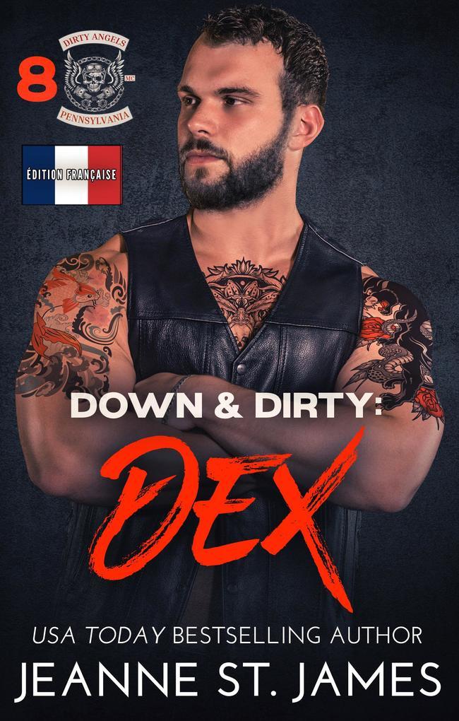 Down & Dirty: Dex (Édition française)