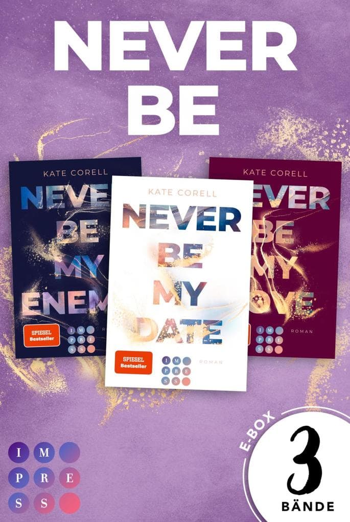 Never Be: 3 Bände in einem Bundle