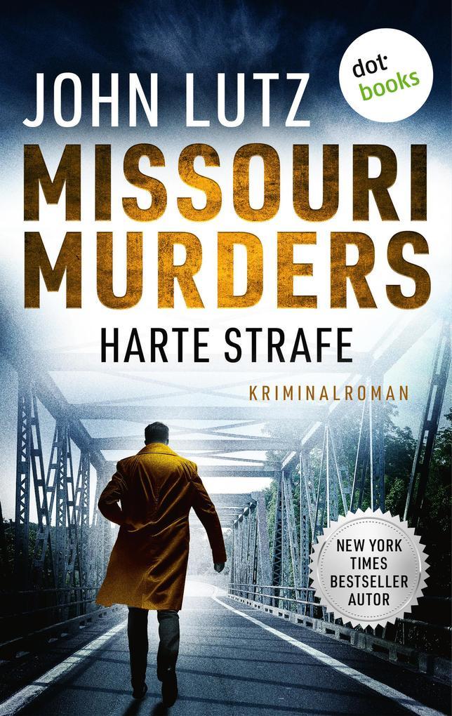 Missouri Murders: Harte Strafe