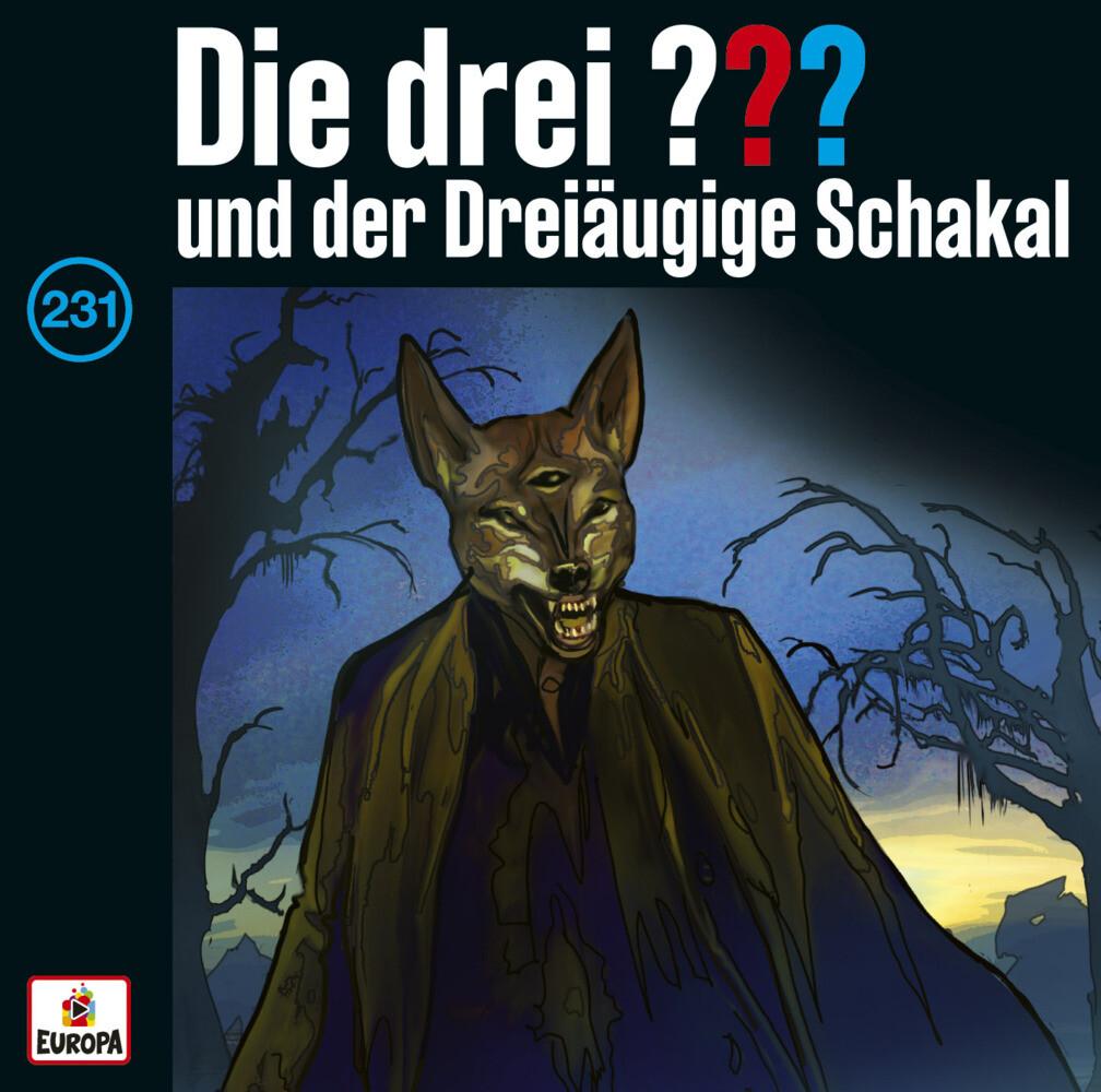 Die drei ??? 231 und der dreiäugige Schakal (Fragezeichen)