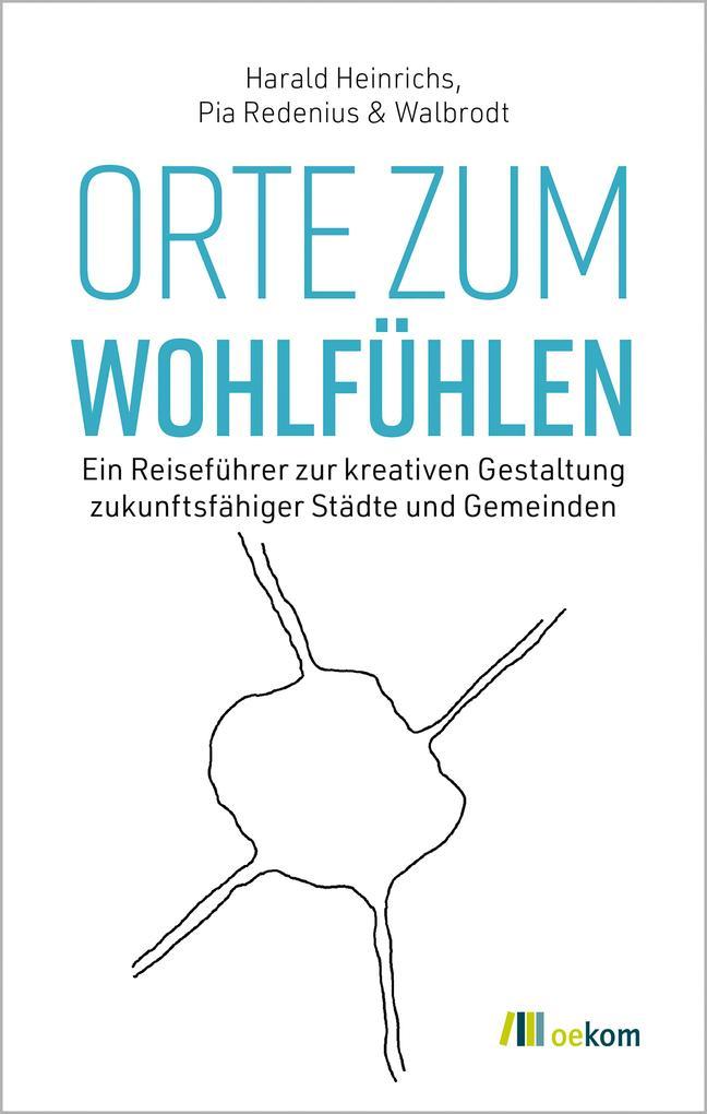 Orte zum Wohlfühlen