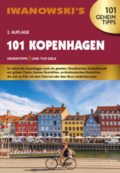 101 Kopenhagen - Reiseführer von Iwanowski