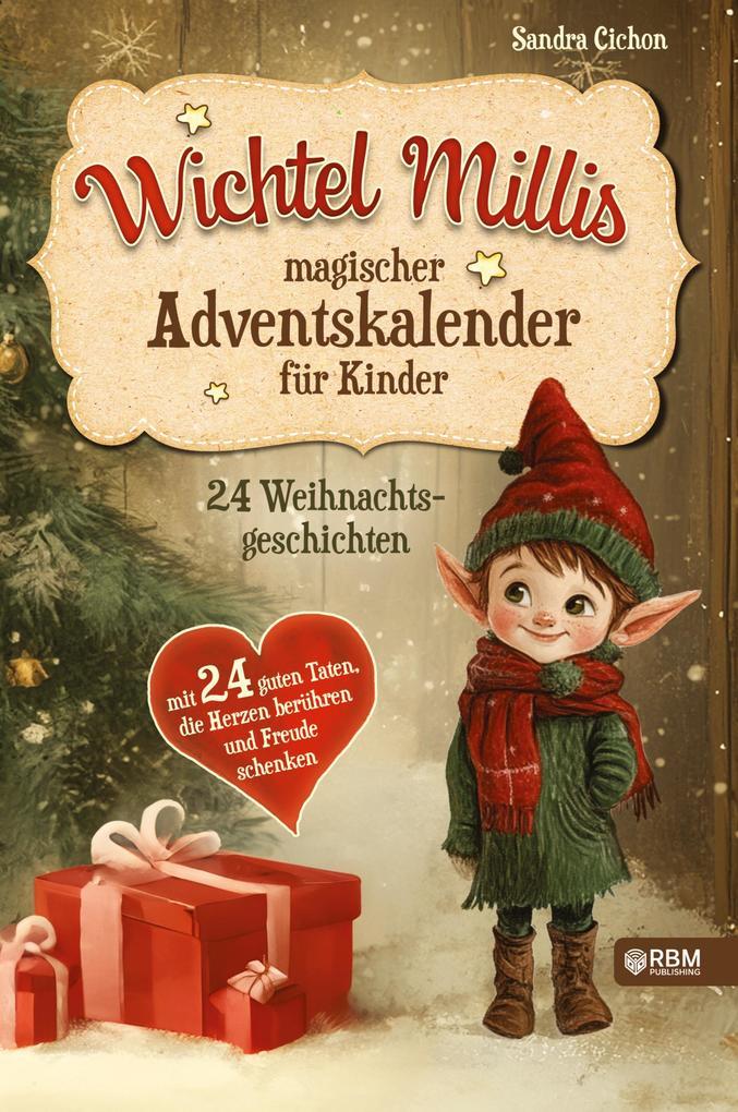 Wichtel Millis magischer Adventskalender