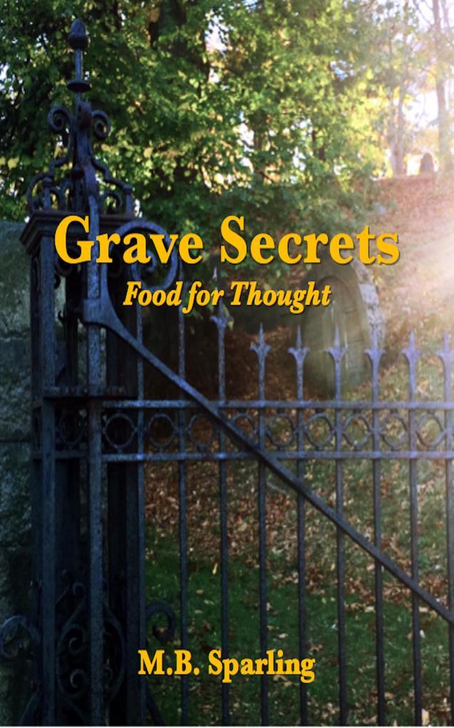 Grave Secrets Food For Thought (A Tasteful Trilogy, #1)